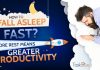 How to Fall Asleep Fast? More Rest Means Greater Productivity How to Fall Asleep Fast
